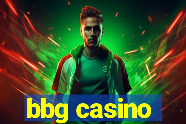 bbg casino